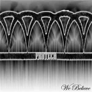 Protech - We Believe mp3 album