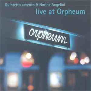 Quintetto Accento & Norina Angelini - Live At Orpheum mp3 album