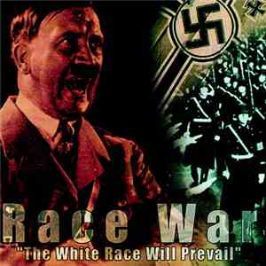 Race War - The White Race Will Prevail mp3 album