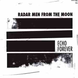 Radar Men From The Moon - Echo Forever mp3 album