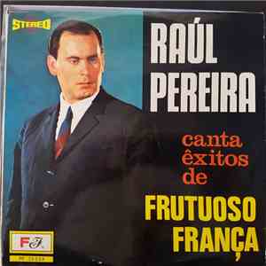 Raúl Pereira - Canta Êxitos De Frutuoso França mp3 album