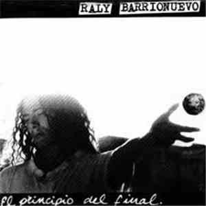 Raly Barrionuevo - El Principio Del Final mp3 album