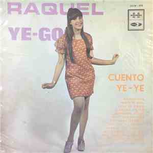 Raquel Castaños - Raquel Ye-Go mp3 album