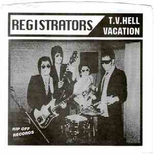 Registrators - T.V. Hell / Vacation mp3 album