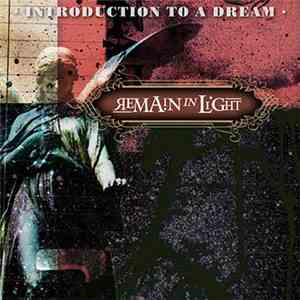 Remain In Light - Introduction To A Dream mp3 album