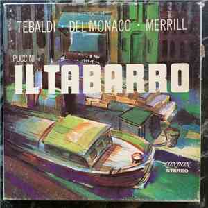 Renata Tebaldi, Mario del Monaco, Robert Merrill, Lamberto Gardelli, Orchestra Of The Maggio Musicale Fiorentino, Chor Des Maggio Musicale Fiorentino, Giacomo Puccini - Tabarro mp3 album