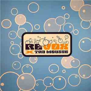 Re-Vox - X-tra Mousse mp3 album