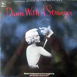 Richard Hartley - Original Motion Picture Soundtrack - Dance With A Stranger mp3 album