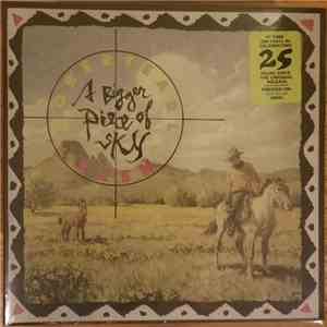 Robert Earl Keen - A Bigger Piece Of The Sky mp3 album