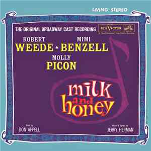 Robert Weede, Mimi Benzell, Molly Picon - Milk And Honey (Original Broadway Cast Recording) mp3 album
