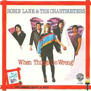 Robin Lane & The Chartbusters - When Things Go Wrong mp3 album