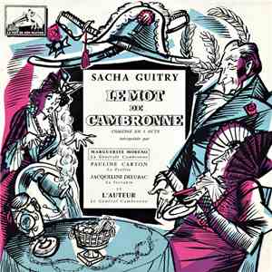 Sacha Guitry - Le Mot De Cambronne (Comédie En 1 Acte) mp3 album