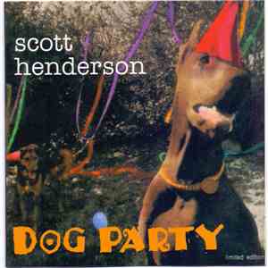 Scott Henderson  - Dog Party mp3 album
