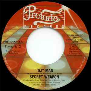 Secret Weapon  - "DJ" Man / Do You Love? mp3 album