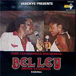 Seigneur Tabu Ley (Rochereau) Avec L'Orchestre Afrisa International - Bel Ley (Mpeve Ya Longo) mp3 album
