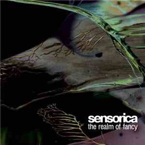 Sensorica - The Realm Of Fancy mp3 album