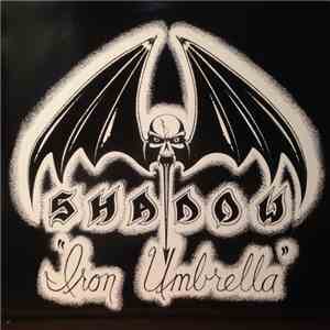 Shadow  - Iron Umbrella mp3 album