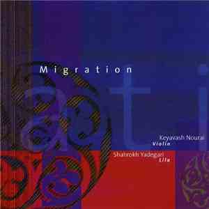 Shahrokh Yadegari, Keyavash Nourai - Migration mp3 album