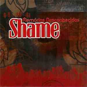 Shame  - Memórias Desconhecidas mp3 album