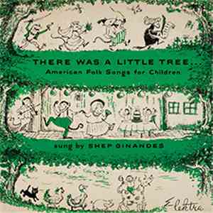 Shep Ginandes - There Was A Little Tree (American Folk Songs For Children) mp3 album