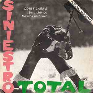 Siniestro Total - Sexo Chungo / Me Pica Un Huevo mp3 album