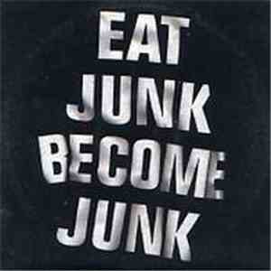 Six By Seven - Eat Junk Become Junk mp3 album