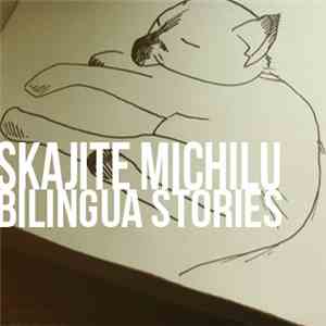 Skajite Michilu - Bilingua Stories mp3 album