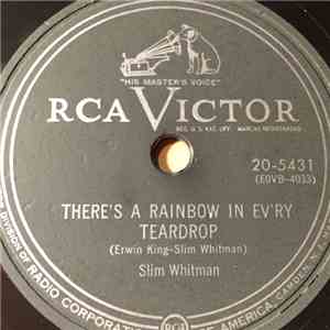 Slim Whitman - There's A Rainbow In Ev'ry Teardop / I'm Casting My Lasso Towards The Sky mp3 album