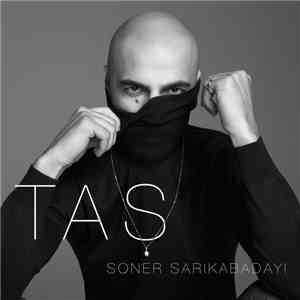 Soner Sarıkabadayı - Taş mp3 album