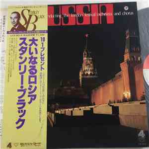 Stanley Black Conducting The London Festival Orchestra And Chorus - Russia mp3 album
