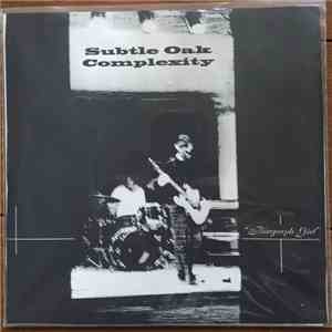Subtle Oak Complexity - Biograph Girl mp3 album