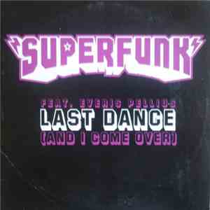 Superfunk feat. Everis Pellius - Last Dance (And I Come Over) mp3 album