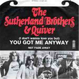 Sutherland Brothers & Quiver - (I Don't Wanna Love You But) You Got Me Anyway mp3 album