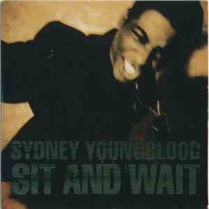 Sydney Youngblood - Sit And Wait mp3 album