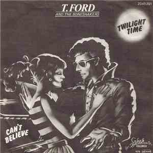 T. Ford And The Boneshakers - Twilight Time mp3 album