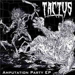 Tactus - Amputation Party EP mp3 album