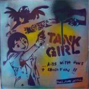Tank Girl - ...Kids With Guns + Choco Fun!! mp3 album