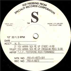T.C.F. - If You Wanna Sex Me Up mp3 album