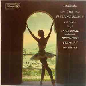 Tchaikovsky / Minneapolis Symphony Orchestra - Antal Dorati - The Sleeping Beauty Ballet, Prologue (Vol. 1) mp3 album