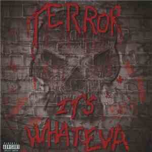 Terror  - It's Whateva mp3 album