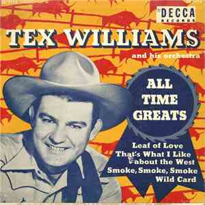 Tex Williams & His Orchestra - All Time Greats mp3 album