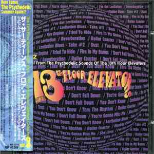The 13th Floor Elevators - The 1966 - 1991 Unreleased Masters Collection Vol. 2 Rehearsal From The Psychedelic Sounds Of The 13th Floor Elevators mp3 album
