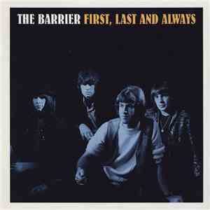 The Barrier - First, Last And Always mp3 album