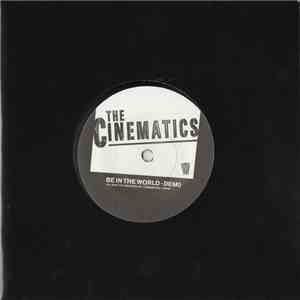 The Cinematics - Be In The World - Demo mp3 album