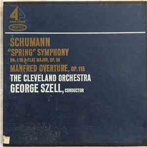 The Cleveland Orchestra, George Szell - Schumann: Symphony No. 1 In B-Flat Major, Op. 38 ("Spring") mp3 album