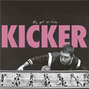 The Get Up Kids - Kicker mp3 album