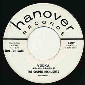 The Golden Highlights - Vodka / The Wail mp3 album