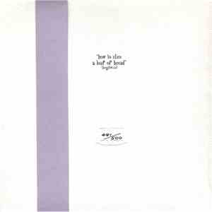 The Hafler Trio - How To Slice A Loaf Of Bread (Lengthwise) mp3 album