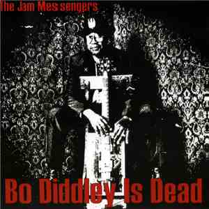 The Jam Messengers - Bo Diddley is Dead mp3 album