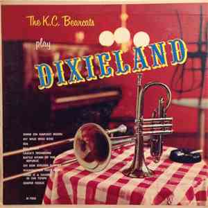 The K.C. Bearcats - The K.C. Bearcats Play Dixieland mp3 album